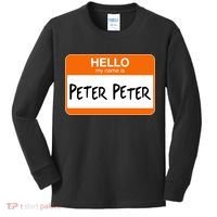 Hello My Name Is Peter Peter Kids Long Sleeve Shirt thumb 0
