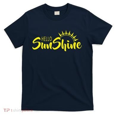 Hello Sunshine T-Shirt