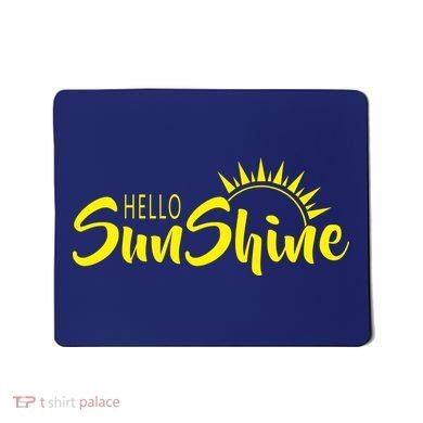 Hello Sunshine Mousepad