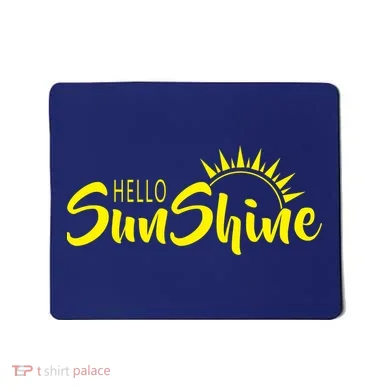 Hello Sunshine Mousepad