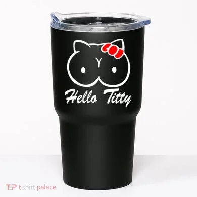 Hello Titty Tumbler