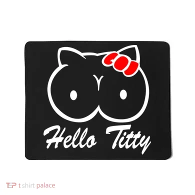 Hello Titty Mousepad
