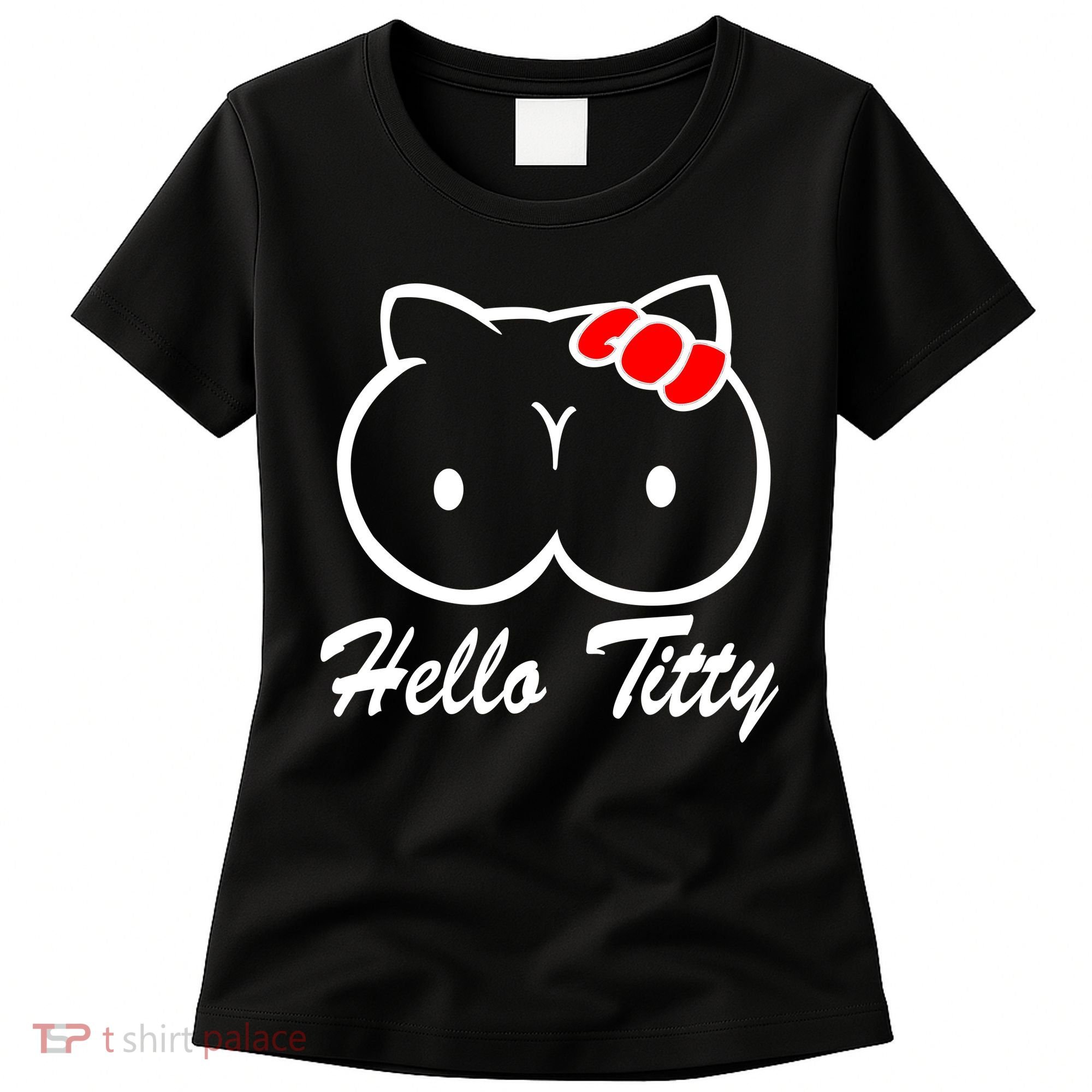 Hello Titty Women's T-Shirt