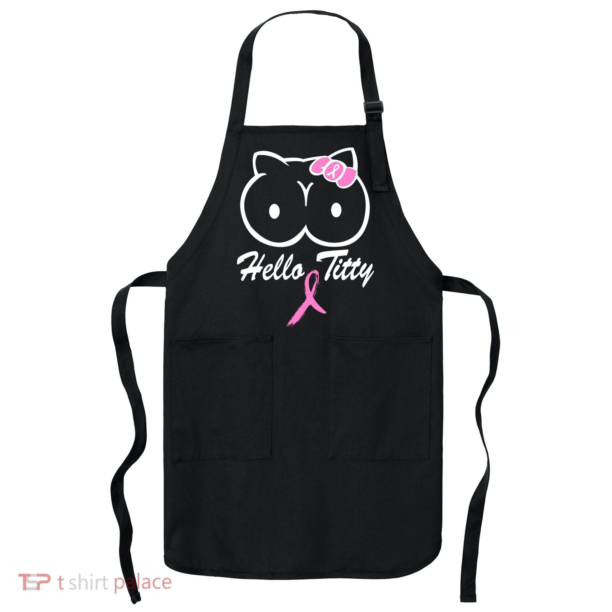 Hello Titty Breast Cancer Apron