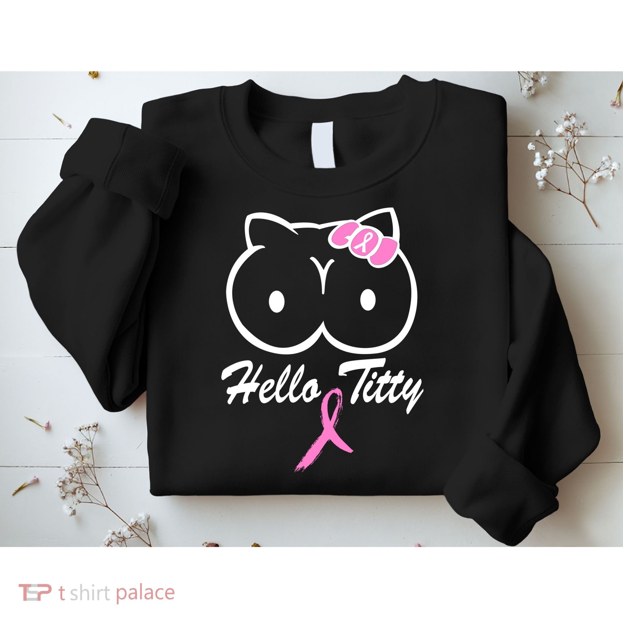 Hello Titty Breast Cancer Sweatshirt