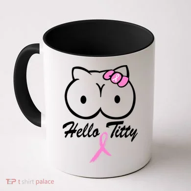 Hello Titty Breast Cancer Coffee Mug