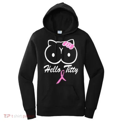 Hello Titty Breast Cancer Women's Hoodie