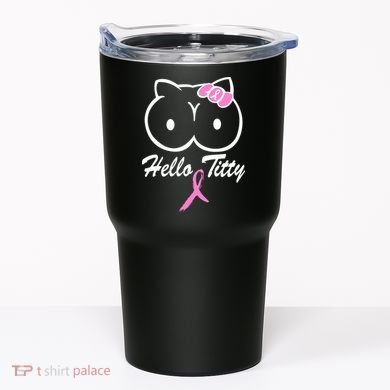 Hello Titty Breast Cancer Tumbler