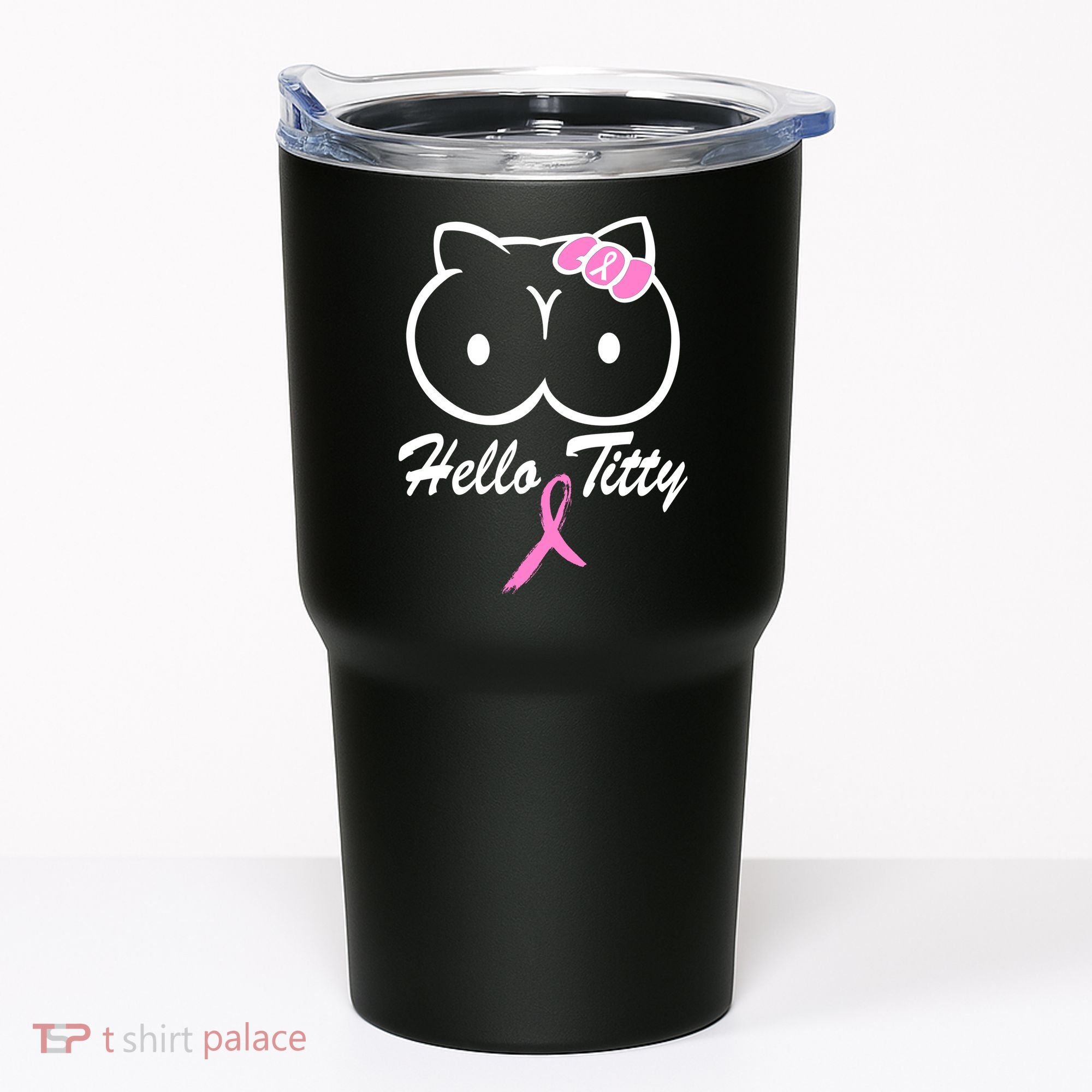 Hello Titty Breast Cancer Tumbler