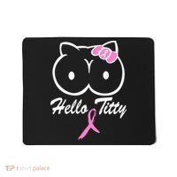 Hello Titty Breast Cancer Mousepad thumb 0
