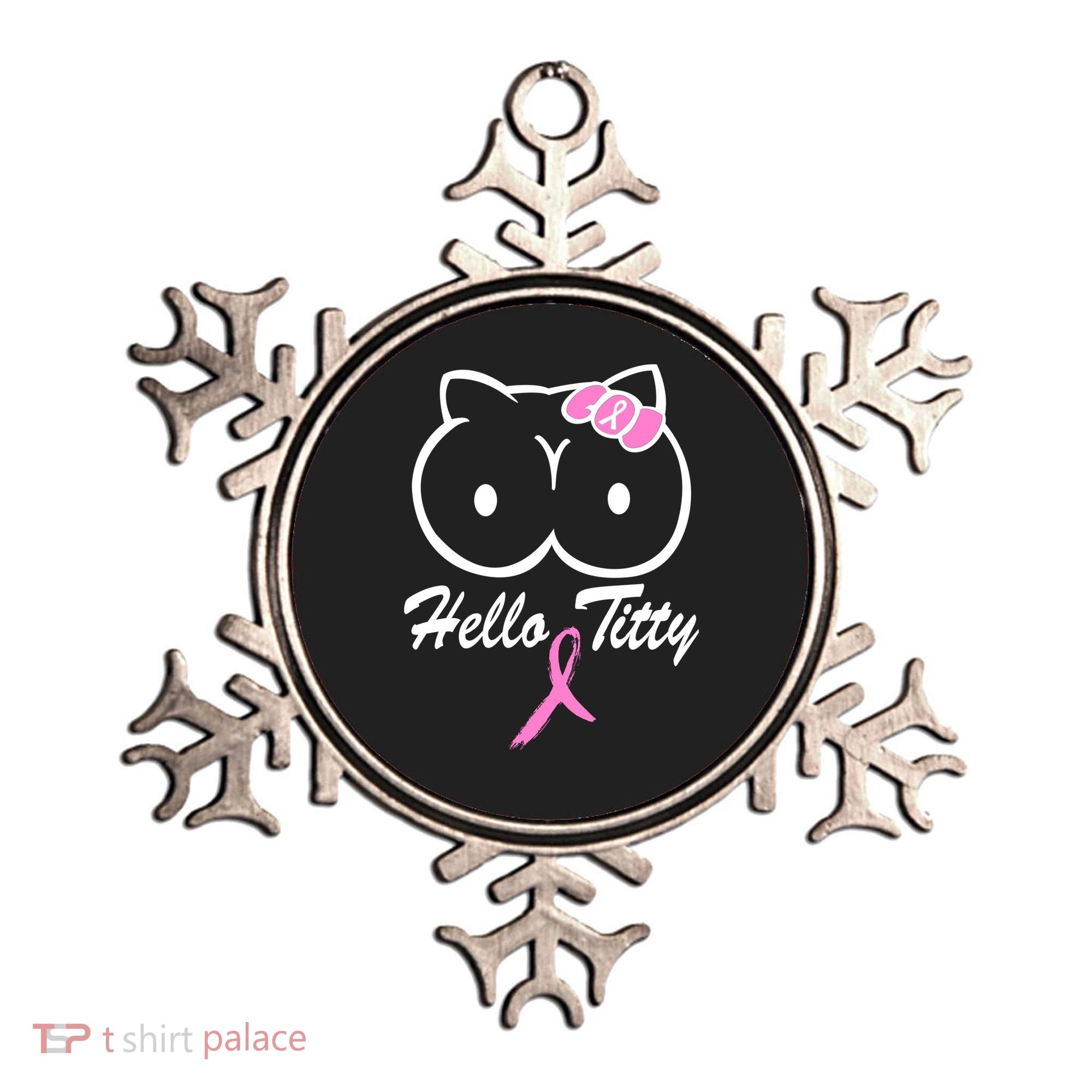 Hello Titty Breast Cancer Ornament