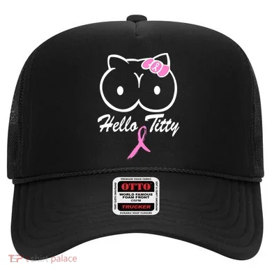 Hello Titty Breast Cancer Hat