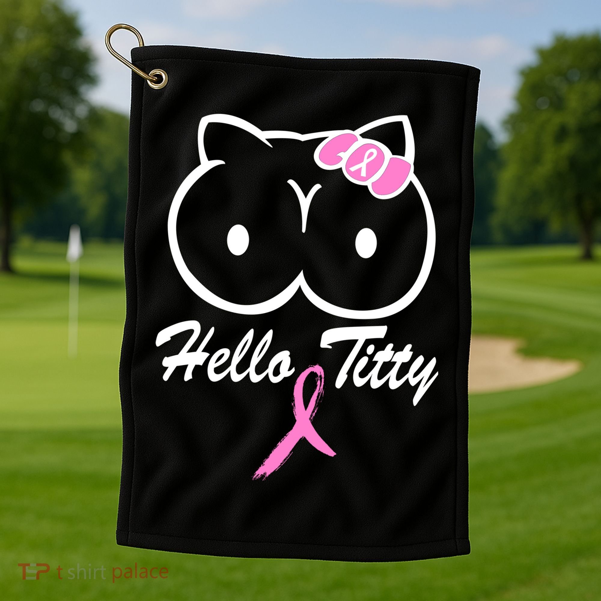 Hello Titty Breast Cancer Golf Towel