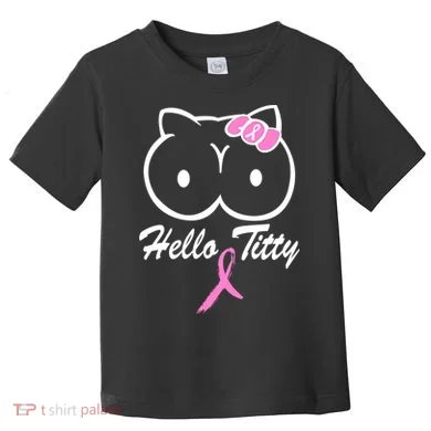Hello Titty Breast Cancer Toddler T-Shirt