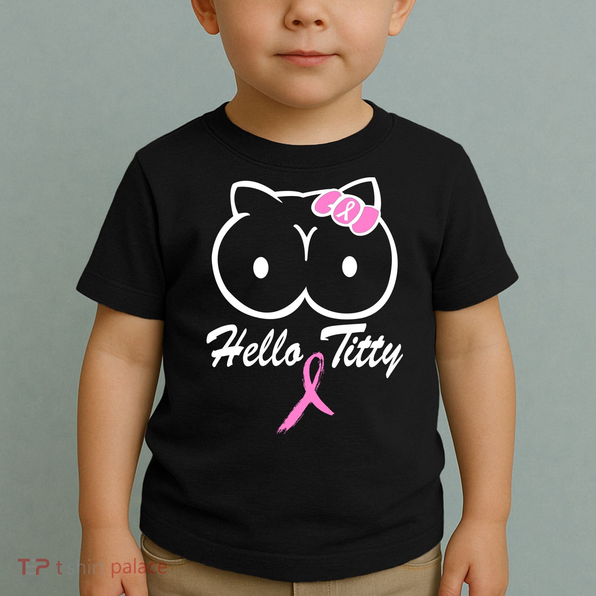 Hello Titty Breast Cancer Toddler T-Shirt