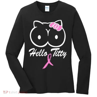 Hello Titty Breast Cancer Women's Long Sleeve Shirt