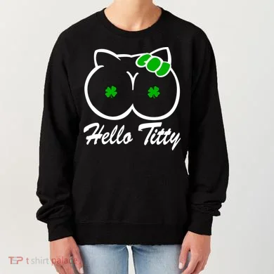 Hello Titty Irish Clover Women's Sweatshirt