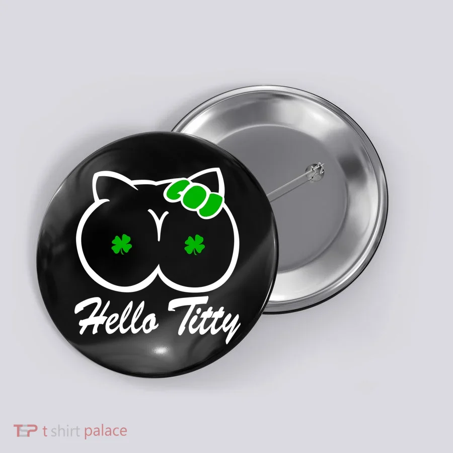 Hello Titty Irish Clover Button