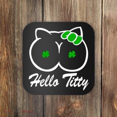 Hello Titty Irish Clover Coaster