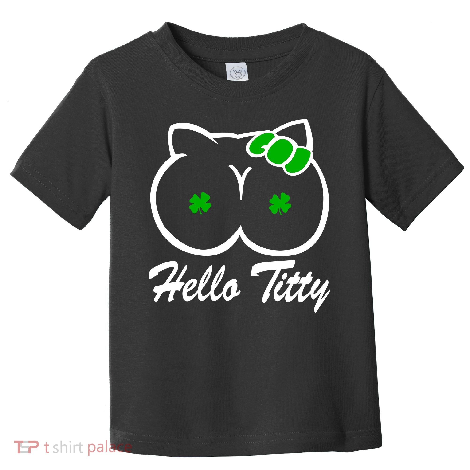 Hello Titty Irish Clover Toddler T-Shirt