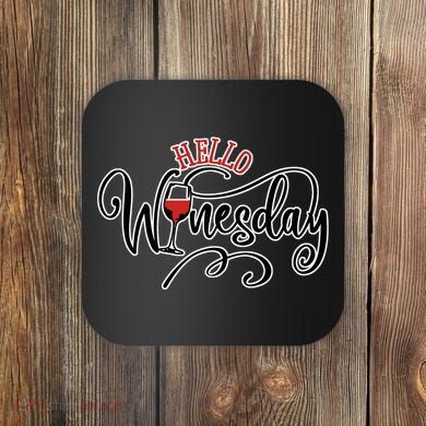 Hello Wednesday Wine Coaster