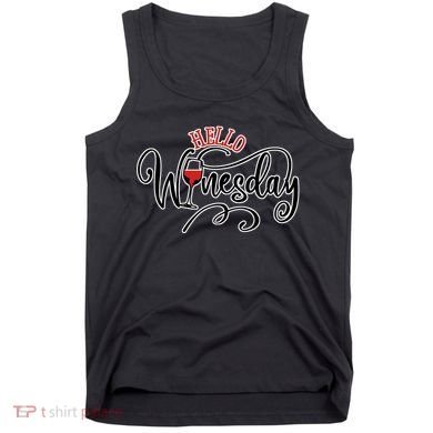 Hello Wednesday Wine Tank Top