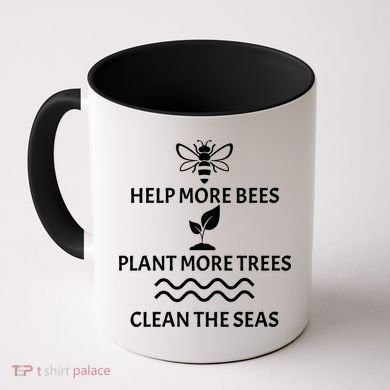 Help Bees Plant Trees Clean The Seas Coffee Mug