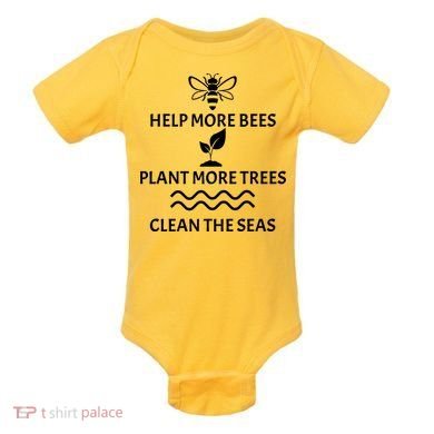 Help Bees Plant Trees Clean The Seas Baby Bodysuit