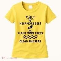 Help Bees Plant Trees Clean The Seas Women's T-Shirt thumb 0