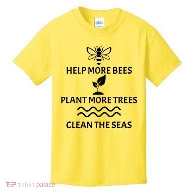 Help Bees Plant Trees Clean The Seas Kids T-Shirt