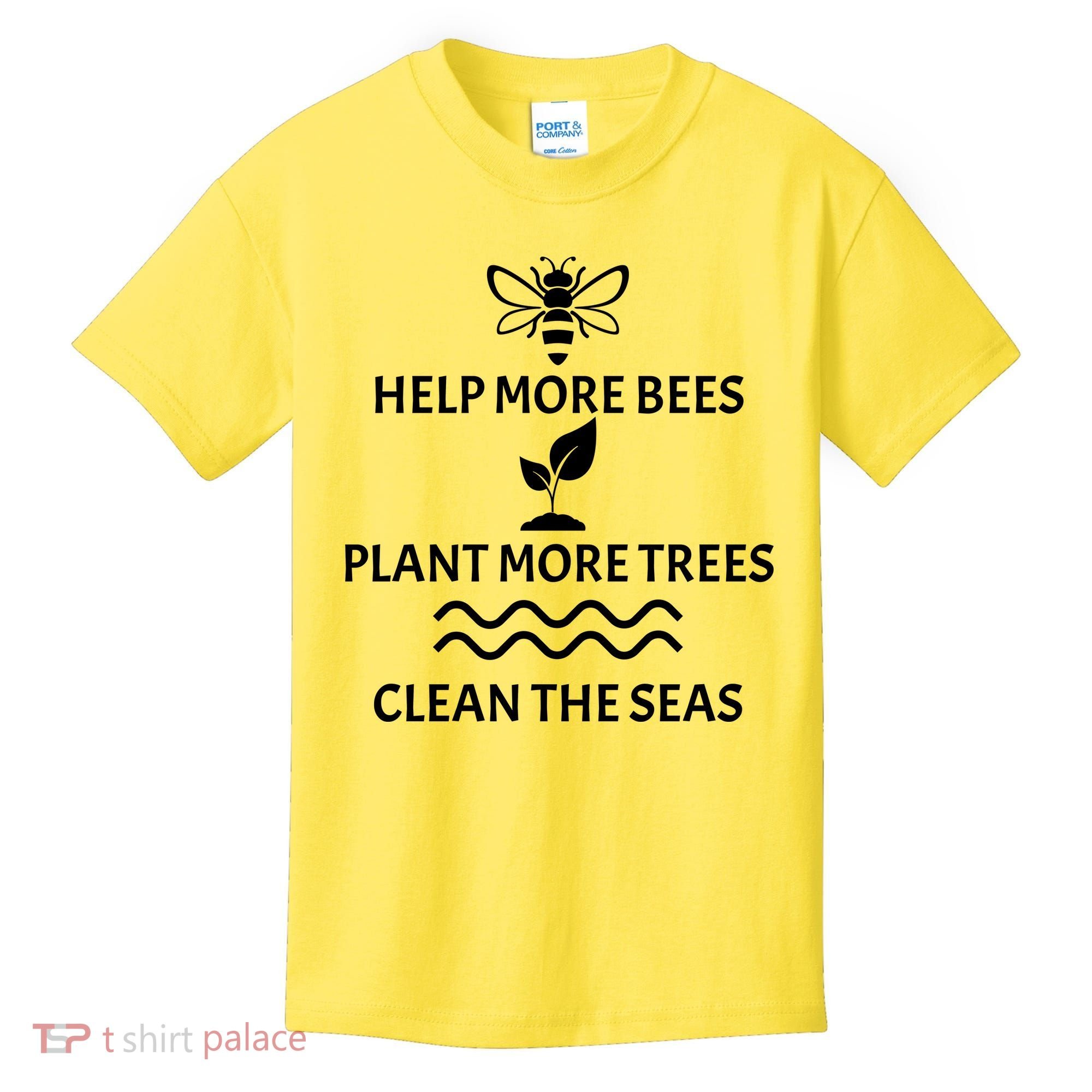 Help Bees Plant Trees Clean The Seas Kids T-Shirt