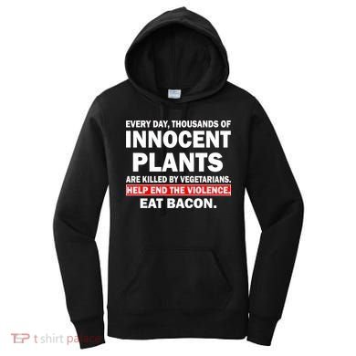 Help End The Violence Eat Bacon  Women's Hoodie