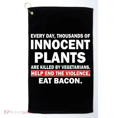 Help End The Violence Eat Bacon  Golf Towel