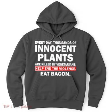 Help End The Violence Eat Bacon  Hoodie