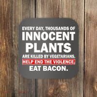 Help End The Violence Eat Bacon  Coaster thumb 0