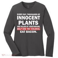 Help End The Violence Eat Bacon  Women's Long Sleeve Shirt thumb 0