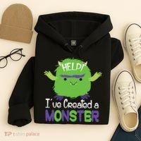 Help I've Created A Monster Hoodie thumb 4