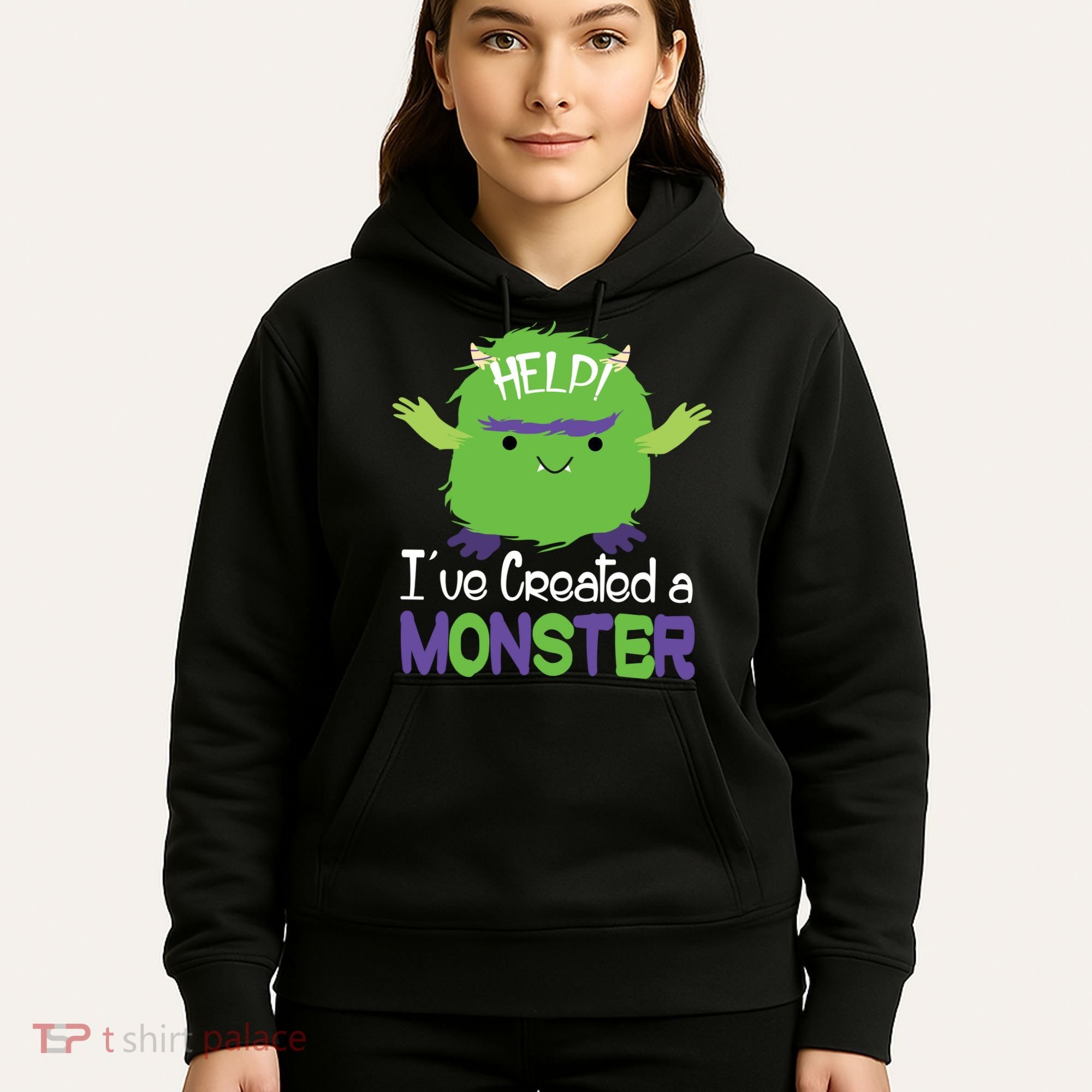 Help I've Created A Monster Hoodie