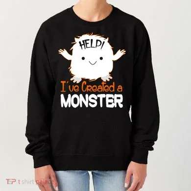 Help I've Created a Monster Funny Halloween Women's Sweatshirt