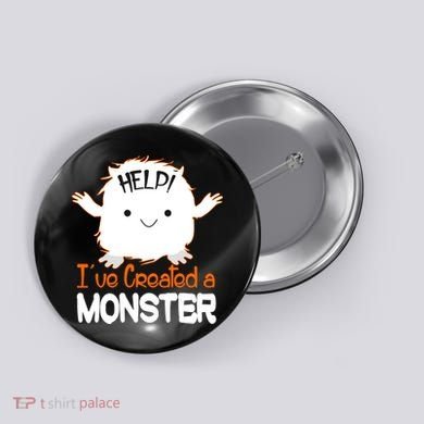 Help I've Created a Monster Funny Halloween Button