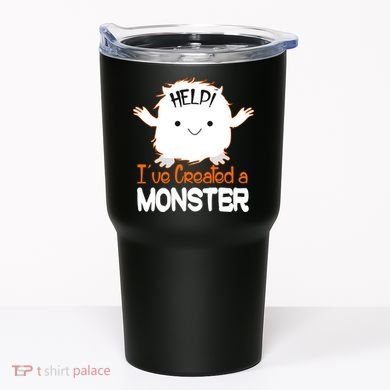 Help I've Created a Monster Funny Halloween Tumbler