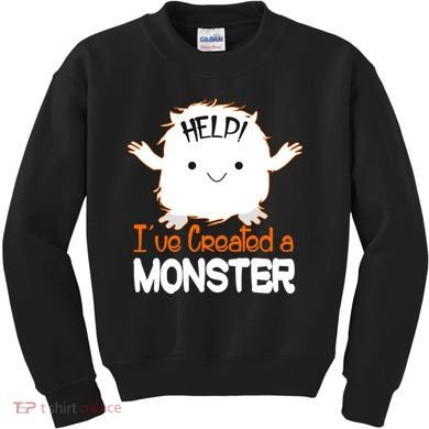 Help I've Created a Monster Funny Halloween Kids Sweatshirt