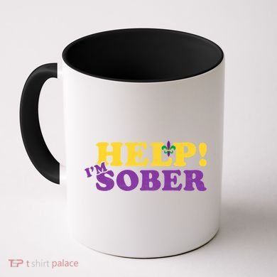 Help Me I'm Sober Mardi Gras Coffee Mug