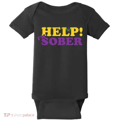 Help Me I'm Sober Mardi Gras Baby Bodysuit