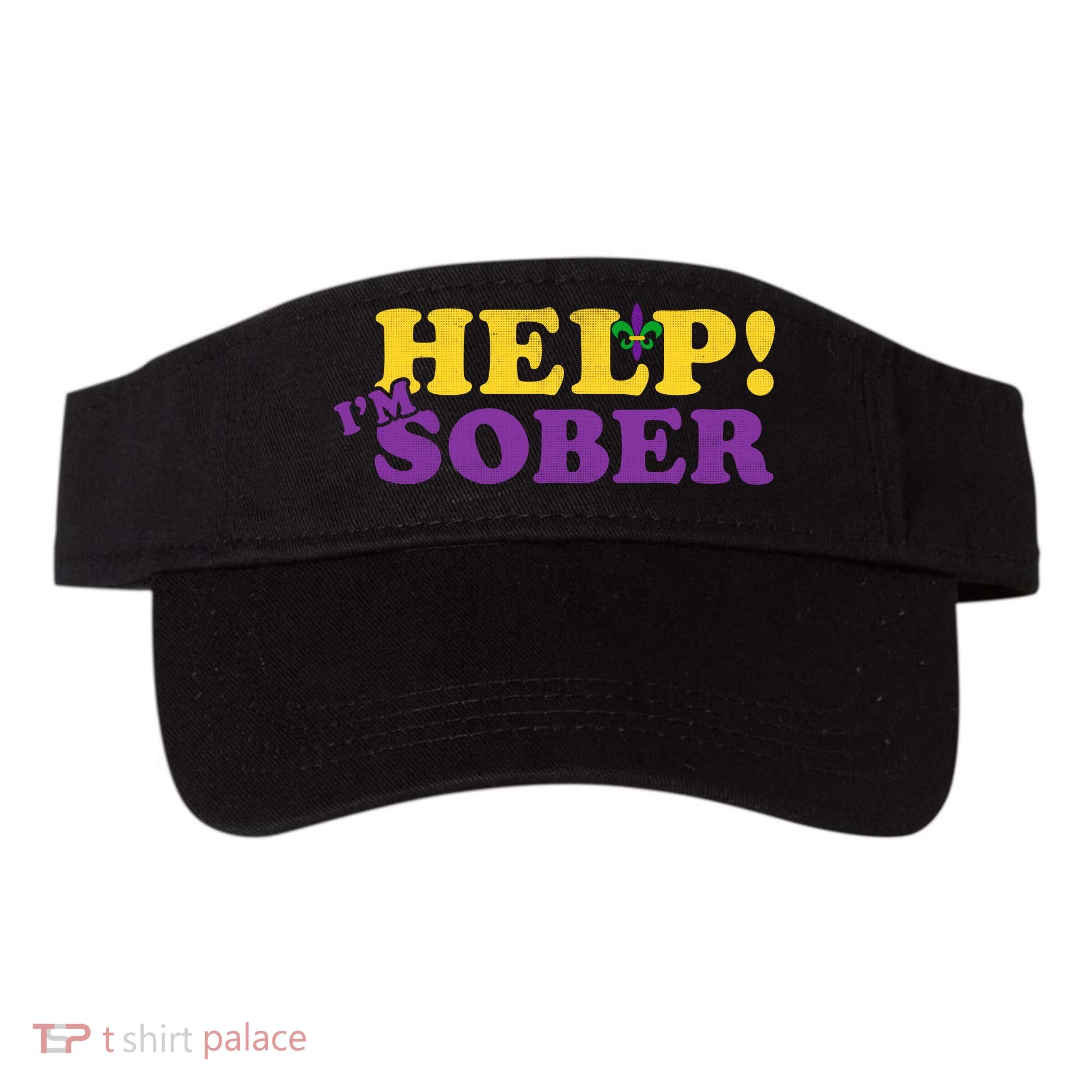 Help Me I'm Sober Mardi Gras Visor