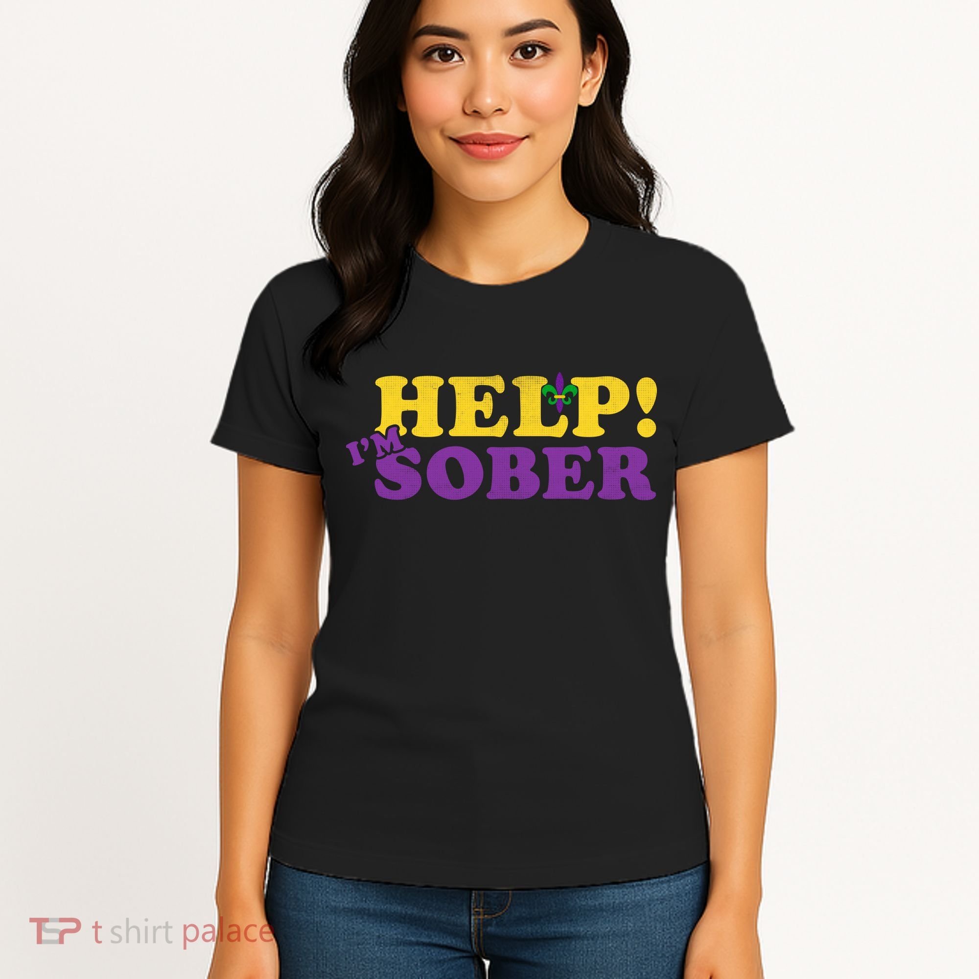 Help Me I'm Sober Mardi Gras Women's T-Shirt