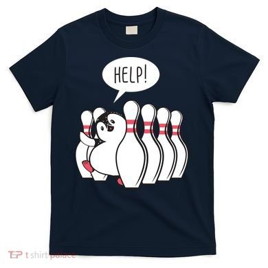 Help Penguin Bowling Pin T-Shirt