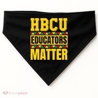 Hbcu Educators Matter Funny Hbcu Educator Black History Gift USA-Made Doggie Bandana thumb 0
