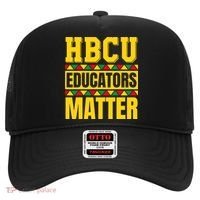 Hbcu Educators Matter Funny Hbcu Educator Black History Gift Hat thumb 0