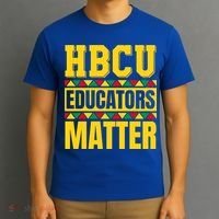 Hbcu Educators Matter Funny Hbcu Educator Black History Gift T-Shirt thumb 3